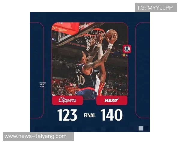 快船遭遇热火三分轰炸创队史第三多失利记录